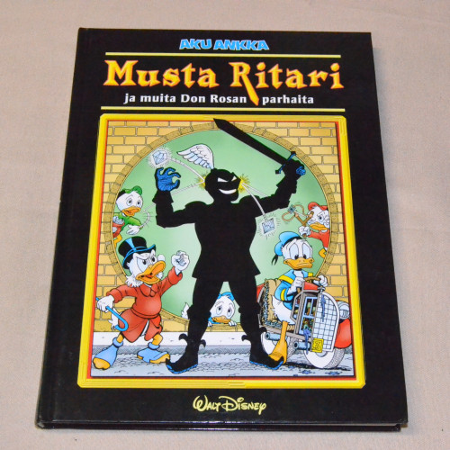 Aku Ankka Musta ritari ja muita Don Rosan parhaita